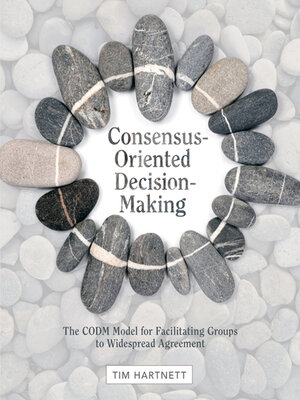 cover image of Consensus-Oriented Decision-Making